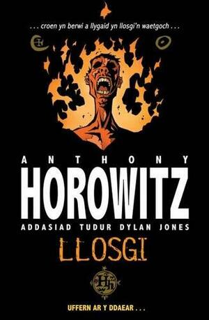 Llosgi by Anthony Horowitz