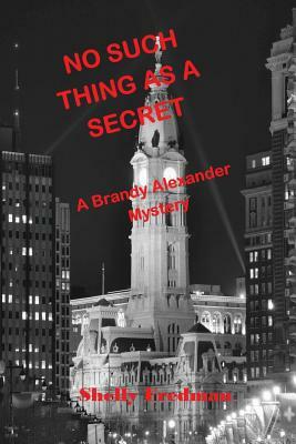 No Such Thing as a Secret by Shelly Fredman