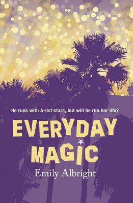 Everyday Magic by Emily Albright