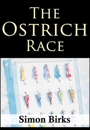 The Ostrich Race by Simon Birks