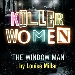 The Window Man by Clare Corbett, Louise Millar