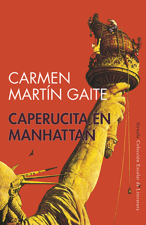 Caperucita en Manhattan by Carmen Martín Gaite