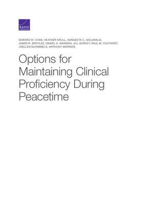 Options for Maintaining Clinical Proficiency During Peacetime by Edward W. Chan, Sangeeta C. Ahluwalia, Heather Krull