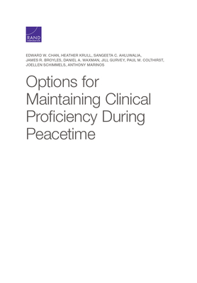 Options for Maintaining Clinical Proficiency During Peacetime by Heather Krull, Sangeeta C. Ahluwalia, Edward W. Chan