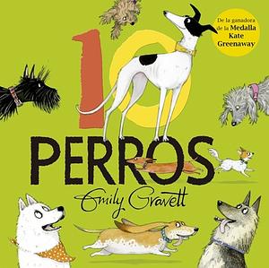 10 Perros by Emily Gravett