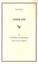 Inner Life, Or, The Politics of Daydreaming by Noel Peattie