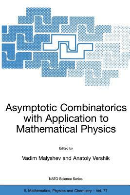 Asymptotic Combinatorics with Application to Mathematical Physics by 