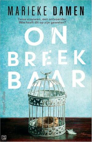 Onbreekbaar by Marieke Damen