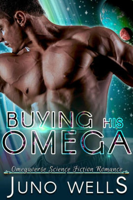 Buying His Omega by Juno Wells