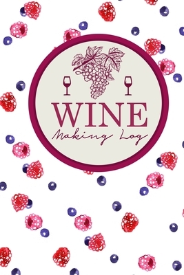 Wine Making Log by Rogue Plus Publishing