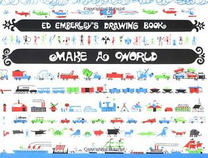 Ed Emberley's Drawing Book: Make a World by Ed Emberley