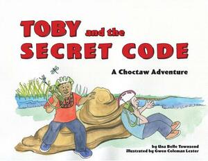 Toby and the Secret Code by Una Belle Townsend