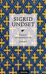 Kristin Lavransdatter 3: Korset by Sigrid Undset