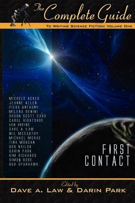 The Complete Guide to Writing Science Fiction, Volume 1: First Contact by Darin Park, Dave A. Law