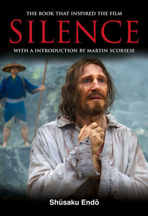 Silence: With an Introduction by Martin Scorsese by Shūsaku Endō, Martin Scorsese