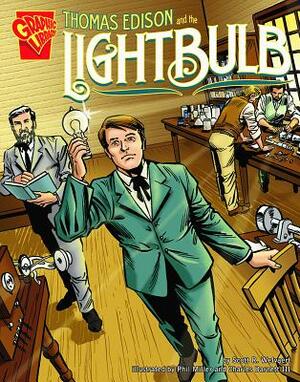 Thomas Edison and the Lightbulb by Scott R. Welvaert