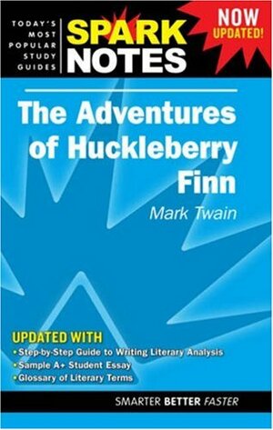 The Adventures of Huckleberry Finn: Mark Twain by SparkNotes