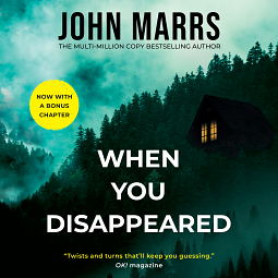 When You Disappeared  by John Marrs