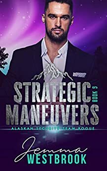 Strategic Maneuvers by Jemma Westbrook