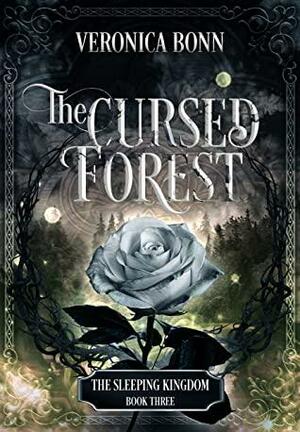 The Cursed Forest by Veronica Bonn