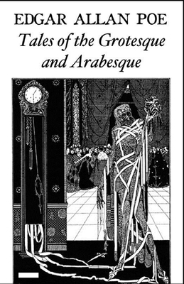 Tales of the Grotesque and Arabesque annotated by Edgar Allan Poe