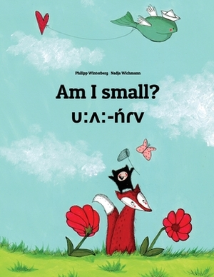 Am I small? &#965;: &#652; -n&#769;&#638;v: Children's Picture Book English-Mila (Bilingual Edition) by 