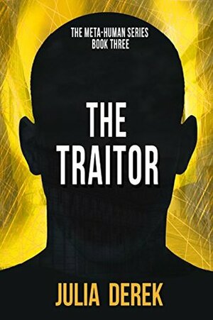 The Traitor by Julia Derek