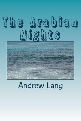 The Arabian Nights by Andrew Lang