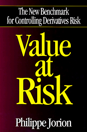 Value at Risk: The New Benchmark for Controlling Market Risk by Philippe Jorion