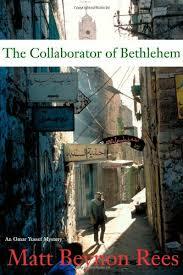 The Collaborator of Bethlehem by Matt Rees