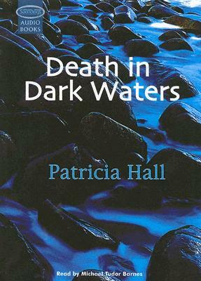 Death in Dark Waters by Patricia Hall