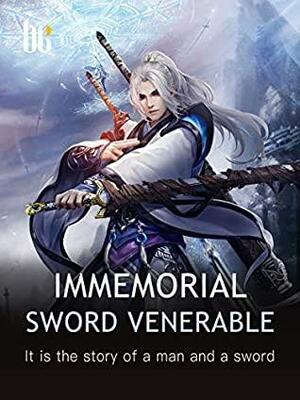 Immemorial Sword Venerable: Volume 3 by Qing ShiXiYu