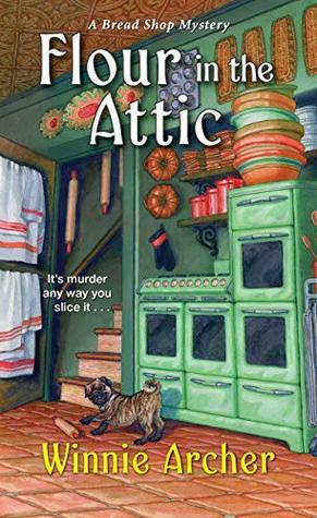 Flour in the Attic by Melissa Bourbon, Winnie Archer