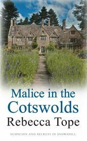 Malice in the Cotswolds by Rebecca Tope