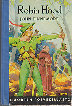 Robin Hood ja hänen iloiset toverinsa by John Finnemore