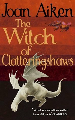 The Witch of Clatteringshaws by Joan Aiken