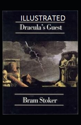 Dracula's Guest Illustrated by Bram Stoker