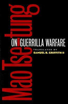 On Guerrilla Warfare by Mao Zedong, Samuel B. Griffith