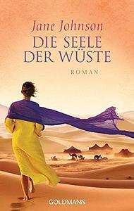 Die Seele der Wüste by Pociao, Jane Johnson