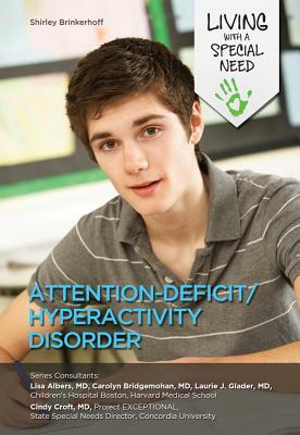 Attention-Deficit/Hyperactivity Disorder by Shirley Brinkerhoff