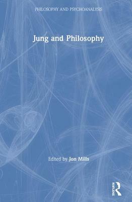 Jung and Philosophy by 