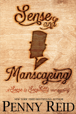 Sense and Manscaping by Penny Reid