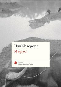Maqiao by Han Shaogong