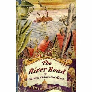 The River Road by Frances Parkinson Keyes