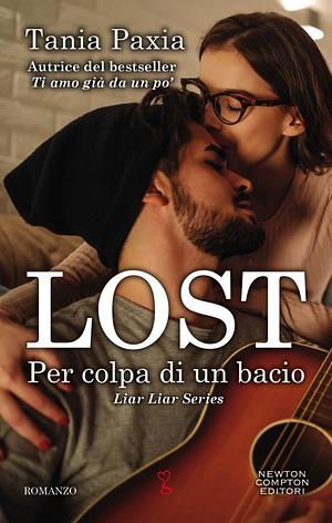 Lost. Per colpa di un bacio by Tania Paxia