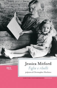 Figlie e ribelli by Jessica Mitford