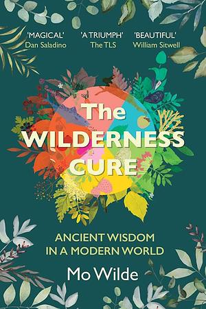 The Wilderness Cure by Mo Wilde