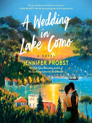 A Wedding in Lake Como by Jennifer Probst