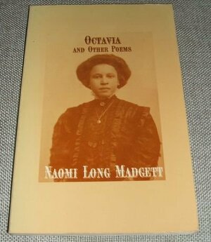 Octavia and Other Poems by Naomi Long Madgett