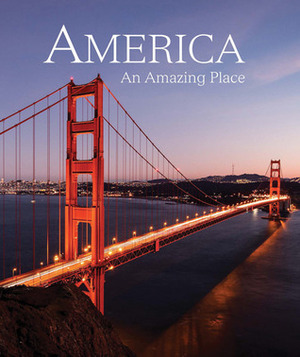 America: An Amazing Place by Natalie Danford